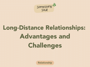 Read more about the article Long-Distance Relationships: Advantages and Challenges