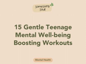 Read more about the article 15 Gentle Teenage ⁤Mental Well-being Boosting Workouts